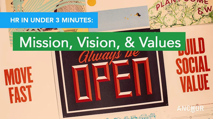 HR in Under 3 Minutes: Mission, Vision, Values