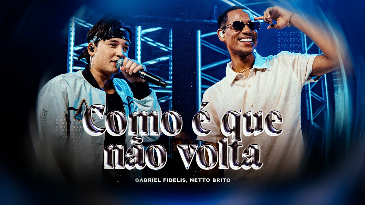 COMO QUE NÃO VOLTA - Gabriel Fidelis, Netto Brito I DVD uma Nova Historia