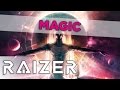 Raizer  magic