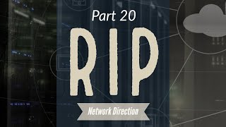 How RIP Works | Network Fundamentals Part 20