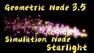 Geometric node - 3.5 Simulation Node - After disappearing Starlight - blender