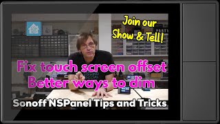 Sonoff NSPanel Updates: dimming, sleep, and touch calibration, plus show and tell! by Christopher Masto 14,039 views 2 years ago 27 minutes