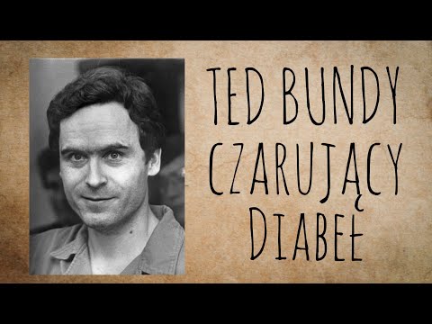 Ted Bundy - historia seryjnego mordercy