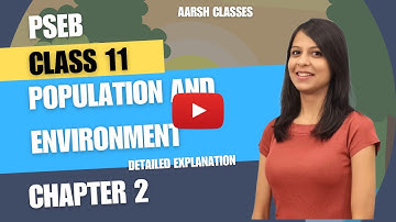Environment (ਵਾਤਾਵਰਣ) Chapter 2 Population and Environment Class11 #PSEB #Class11 #environment