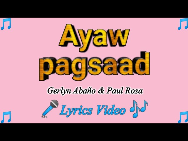 Ayaw pagsaad - Gerlyn Abaño & Paul Rosa (Lyrics Video)