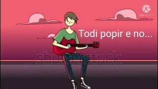 Todi popir e no/popir e no/adi song/kinong music