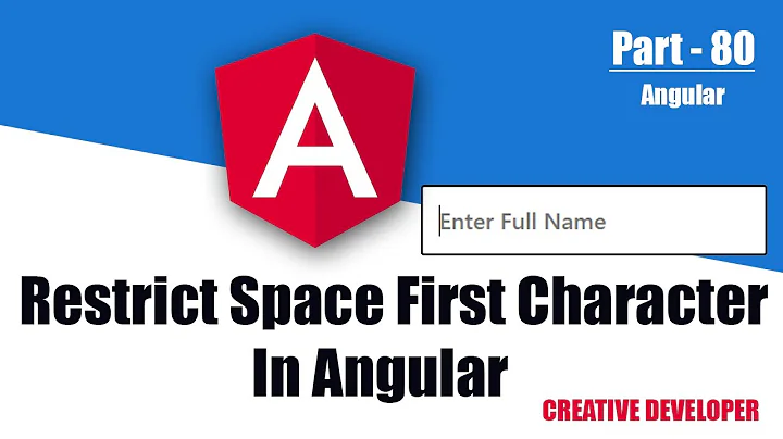 Restrict First Character Space Inside An Input Field In Angular || Angular || Angular Tutorial