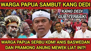 RIBUAN WARGA PAPUA SERBU KDM! KAGUM GAGASAN KDM BIKIN PRAMONO ANUNG DAN ANIS MEWEK LIAT INI?!