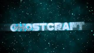Intro para GhostCraft | echo por mi