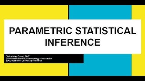 Parametric Statistical Inference