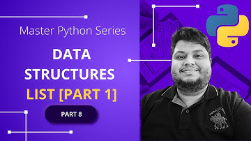 Data Structures in Python [Lists - Part One] - Part 8  - Mastering Python #python