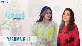 Yashma Gills Titular Journey | Atheism To Islam | Rewind With Samina Peerzada Throwback NA1G