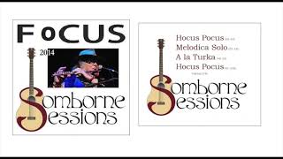 Focus - Hocus Pocus (Live at Somborne Sessions 2014) AUDIO