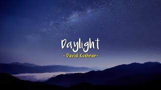 Daylight - David Kushner [Speed Up] | (Lyrics & Terjemahan) Resimi
