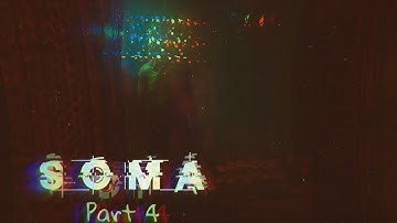 Soma - Part 4🔌 (The Ark) #frictionalgames #soma #gaming
