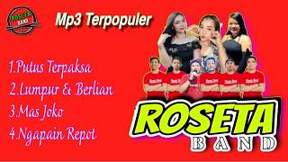 KUMPULAN LAGU-LAGU TERBARU ROSETA BAND