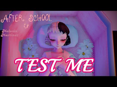 Test Me Melanie Martinez ANIMATION 