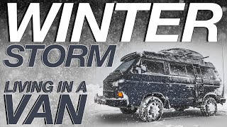 Winter Storm In a Van  Living The Van Life