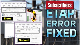 ETAP cable sizing error | ETAP cable sizing no size suggested | Common Errors in Etap