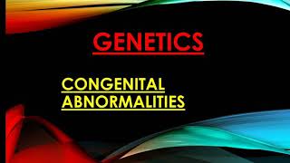 Congenital abnormalities( genetic nursing) by perfect nurse