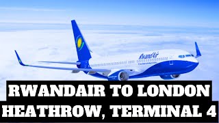 🇷🇼RwandaAir started Flights✈️to London Heathrow, Terminal 4 and Kigali-Rwanda Airport A330 #kigali