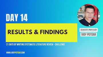 Day 14 - Results & Findings Section of Systematic Literature Review | A/Professor Vidy Potdar