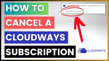 How To Cancel A Cloudways Subscription?