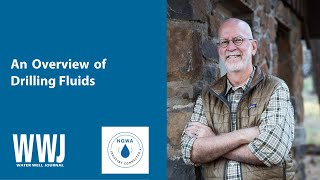 Marvin F. Glotfelty, RG, on Overview of Drilling Fluids | NGWA: Industry Connected