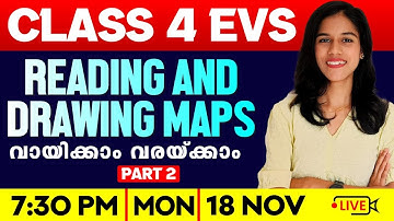 Class 4 EVS | Reading and drawing maps | വായിക്കാം... വരയ്ക്കാം | Part 2 | Exam Winner