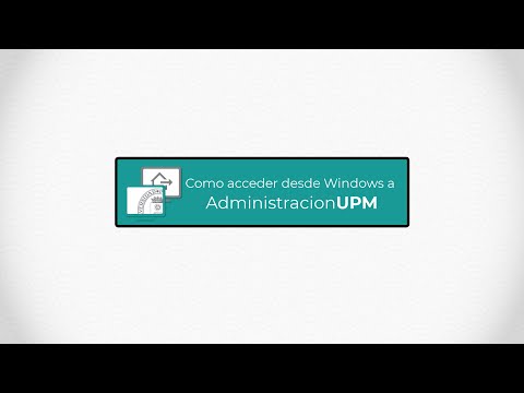 Cómo acceder desde Windows a administracionUPM