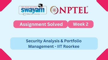 Security Analysis & Portfolio Management Week 2 || NPTEL ANSWERS | My Swayam #nptel2025 #myswayam