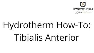 Hydrotherm How-To: Tibialis Anterior
