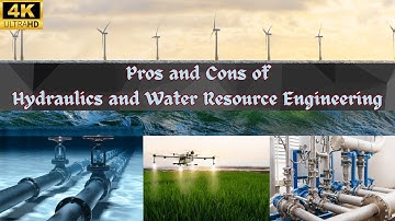Advantages and Disadvantages of Hydraulics and Water Resource Engineering