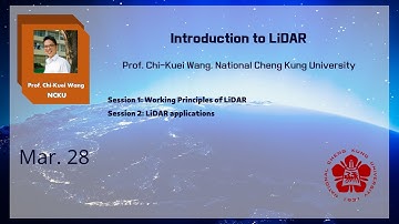 【SOS Course - 6】Prof. Chi-Kuei Wang——Introduction to LiDAR