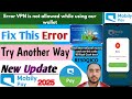 Mobily pay VPN Error | Mobily pay Error problem mobily pay international transfer VPN Is Not Allowed