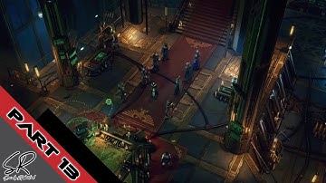 Warhammer 40,000 Rogue Trader || Walkthrough || 60FPS No Commentary Part 13