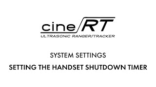 SYSTEM SETTINGS: SETTING THE HANDSET SHUTDOWN TIMER