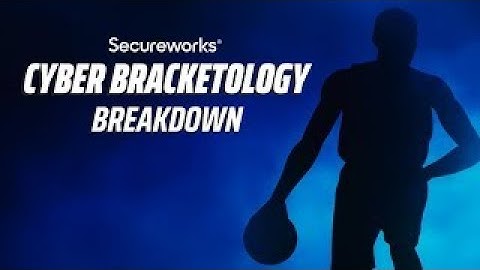 Cyber Bracketology Breakdown