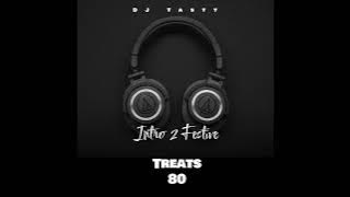 DJ Tasty-Treats 80(Intro 2 Festive)