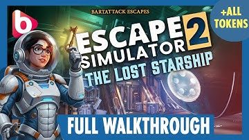 ESCAPE SIMULATOR 2 : Part 3 The Lost Starship | Full playthrough + All tokens + Darkest puzzles
