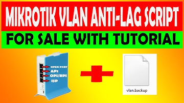MIKROTIK VLAN ANTI LAG SCRIPT FOR SALE WITH TUTORIAL