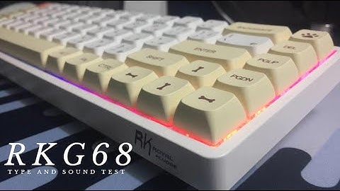 RKG68 (Modded) Type and Sound Test
