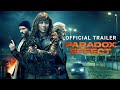 Paradox Effect | Official Trailer | Gravitas Ventures