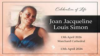 Celebration of Life of Joan Jacqueline Louis Simon ‖ 2:00pm ‖ 13.4.26🔴