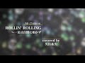 Mr.Children「ROLLIN&#39; ROLLING ~一見は百聞に如かず」covered by 久住拓矢(from A.A.D)-弾き語りコード付-