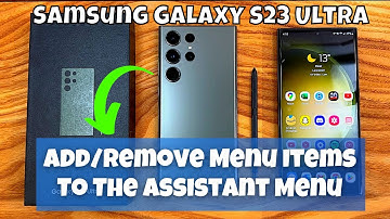 How to Add/Remove Menu Items To The Assistant Menu Samsung Galaxy S23 Ultra