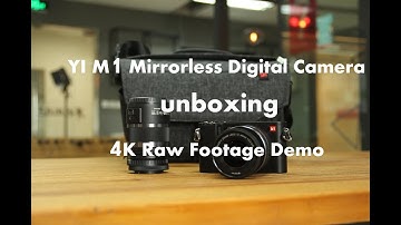 All you need to know: YI M1 Mirrorless Digital Camera Unboxing and 4K Raw Footage Demo #SamiLuo