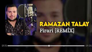 Ramazan Talay Firari [ Remix ] Resimi