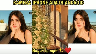 CARA MENDAPATKAN KAMERA IPHONE UNTUK ANDROID screenshot 3