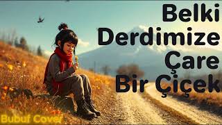 Bahar Gelsin Bubuf Cover Resimi